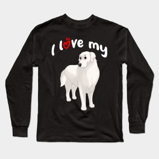 I Love My Great Pyrenees Dog Long Sleeve T-Shirt